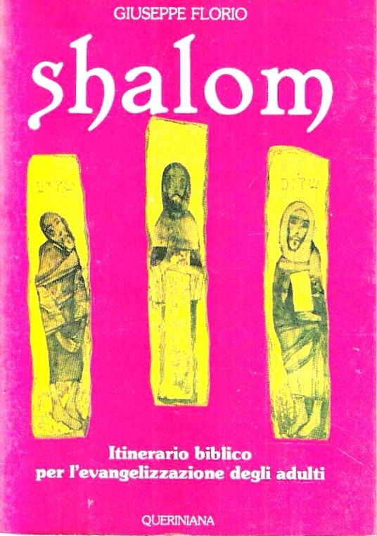 Shalom. Itinerario biblico per l'evangelizzazione degli adulti - Giuseppe Florio - copertina