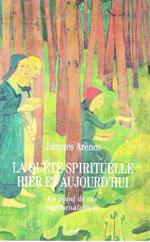 La quête spirituelle hier et aujourd'hui: Un point de vue psychanalytique