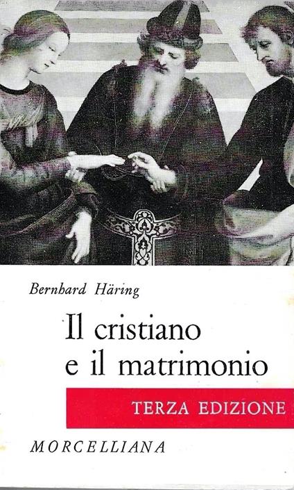 Il cristiano e il matrimonio - Bernhard Häring - copertina