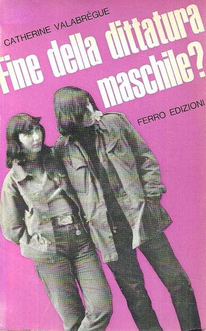 Fine della dittatura maschile ? - copertina