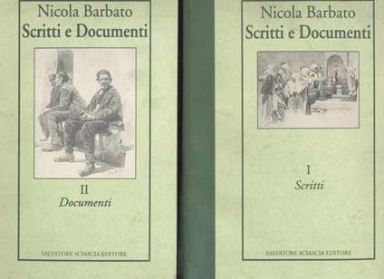 Scritti e Documenti - Vol. primo Scritti - Vol. secondo Documenti - Nicola Barbato - copertina
