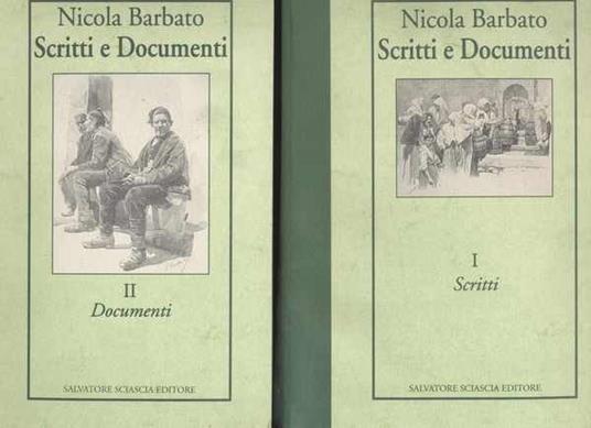 Scritti e Documenti - Vol. primo Scritti - Vol. secondo Documenti - Nicola Barbato - copertina