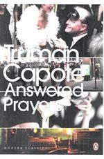 Answered Prayers: The Unfinished Novel