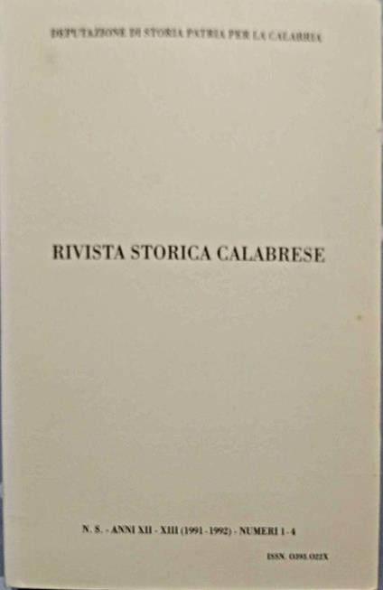 "Rivista storica calabrese" Anni XII-XIII (1991-1992), mumeri 1-4 - copertina