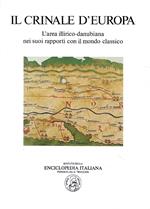 Il crinale d'Europa. L'area illirico-danubiana nei suoi rapporti con il mondo classico