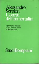 I sonetti dell'immortalità : Il problema dell'arte e della nominazione in Shakespeare