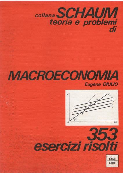 Macroeconomia : 353 esercizi risolti - Eugene Diulio - copertina