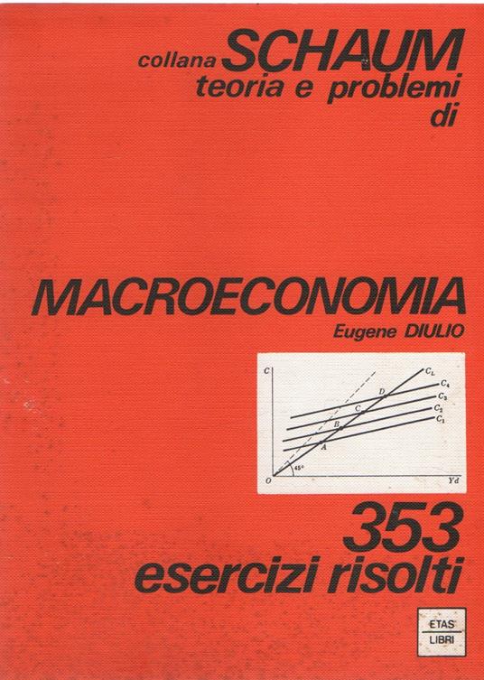 Macroeconomia : 353 esercizi risolti - Eugene Diulio - copertina