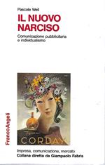 Il nuovo Narciso. Comunicazione pubblicitaria e individualismo