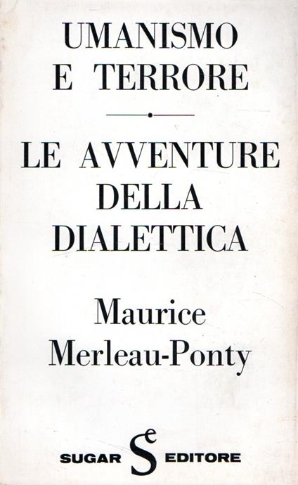 Umanismo e terrore - Le avventure della dialettica - Maurice Merleau-Ponty - copertina