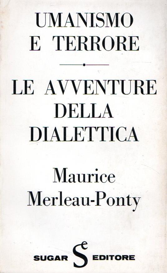 Umanismo e terrore - Le avventure della dialettica - Maurice Merleau-Ponty - copertina
