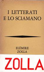 I letterati e lo sciamano
