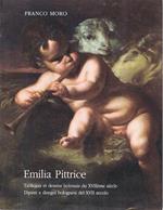 Emilia Pittrice. Tableux et dessins bolonais du XVVIIème siècle - Dipinti e disegni bolognesi del XVII secolo (Catalogo della Mostra - Parigi, 2007/2008)