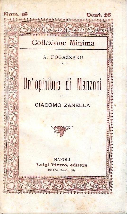 Un'opinione di Manzoni - Giacomo Zanella - Antonio Fogazzaro - copertina