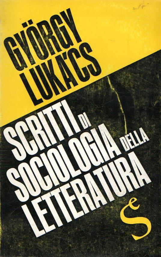 Scritti di sociologia della letteratura - György Lukács - copertina