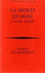 La morte di Mosè : e altri esempi