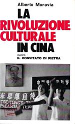 La rivoluzione culturale in Cina ovvero il convitatodi pietra
