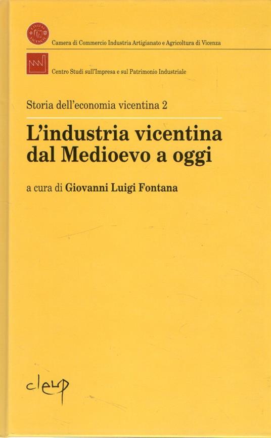 L' industria vicentina dal Medioevo a oggi - copertina