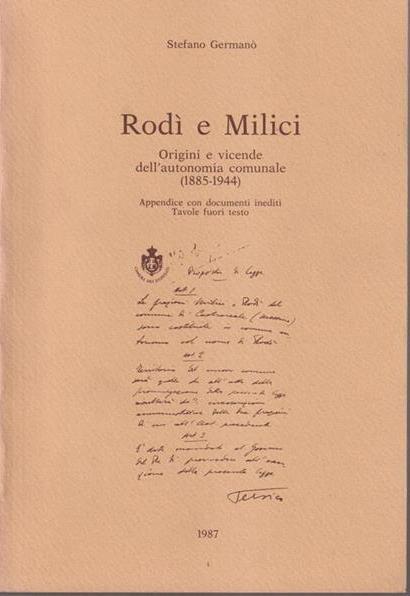 Rodì e Milici Origini e vicende dell'autonomia comunale (1885-1944) Appendice con documenti inediti - Stefano Germano - copertina