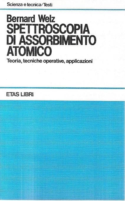 Spettroscopia di assorbimento atomico. Teoria, tecniche operative, applicazioni - copertina