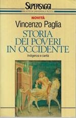 Storia Dei Poveri In Occidente Indigenza e Carità