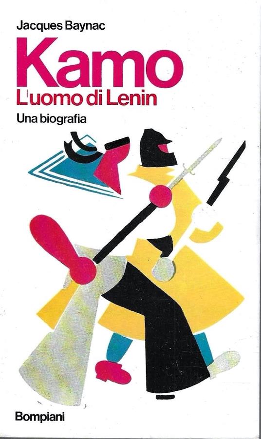Kamo. L'uomo di Lenin. Una biografia - Jacques Baynac - copertina