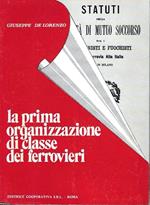 La prima organizzazione di classe dei ferrovieri