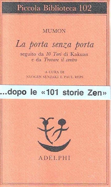 La porta senza tempo, seguito da "10 Tori " di Kakuan e da "Trovare il centro" - Mumon - copertina