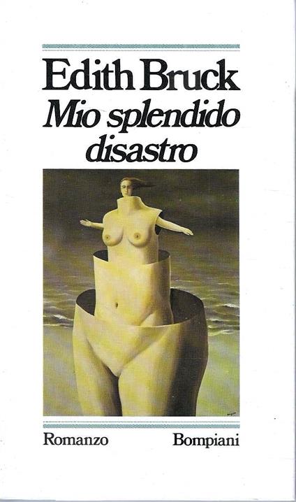 Mio splendido disastro - Edith Bruck - copertina