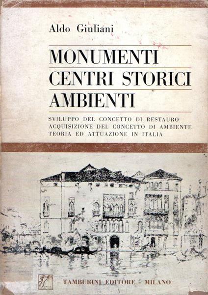 Monumenti - Centri storici - Ambienti - Aldo Giuliani - copertina