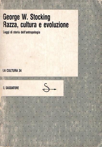 Razza, cultura e evoluzione : Saggi di storia dell'antropologia - copertina
