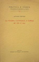 La stampa cattolica a Napoli dal 1860 al 1904