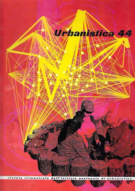 Urbanistica 44 (Rivista trimestrale - Istituto Nazionale di Urbanistica, luglio 1965) - copertina