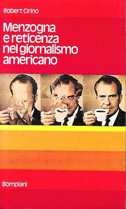Menzogna e reticenza nel giornalismo americano - Robert Cirino - copertina