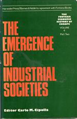 The emergence of industrial societies (vol. 4 part 2)