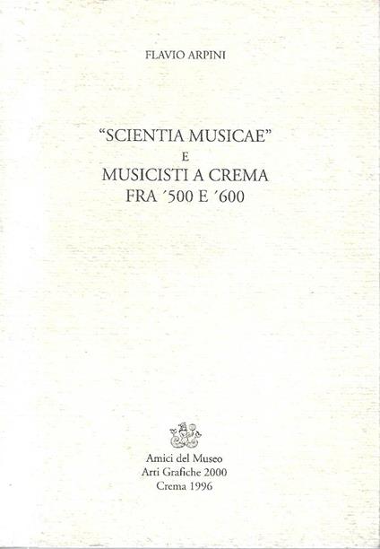 "Scientia Musicae" e musicisti a Crema fra '500 e '600 - copertina