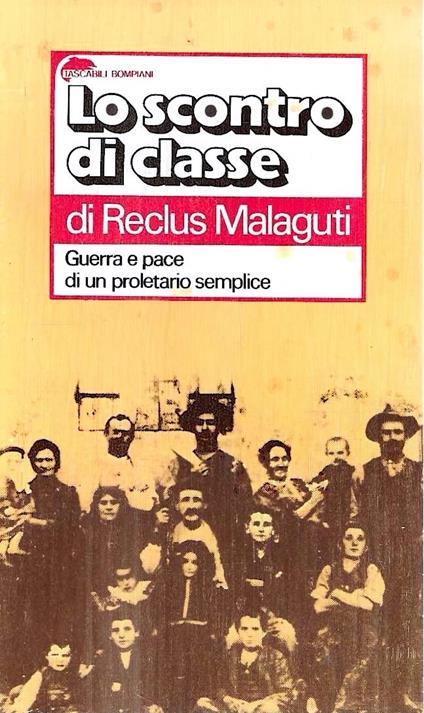 Lo scontro di classe. Guerra e pace di un proletario semplice - copertina