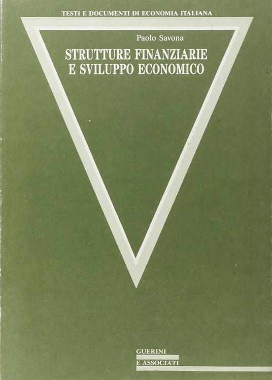Strutture finanziarie e sviluppo economico - Paolo Savona - copertina