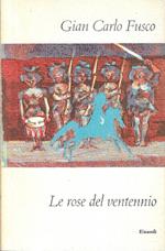 Le rose del ventennio