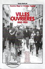 Villes ouvrières: 1900-1950