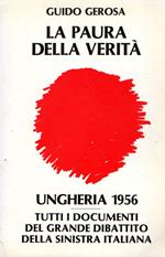 La paura della verità : Ungheria 1956
