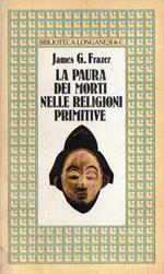 La paura dei morti nelle religioni primitive