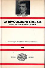 La rivoluzione liberale : Saggio sulla lotta politica in Italia