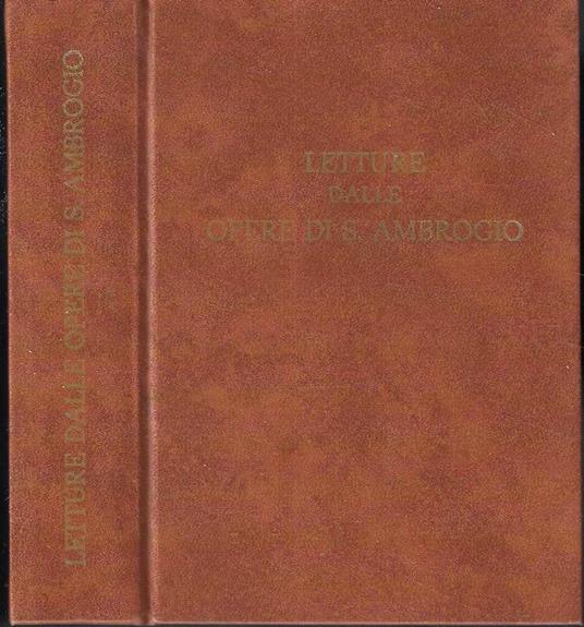 Letture dalle opere di S. Ambrogio nel XVI centenario della elezione episcopale - copertina