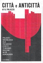 Città e anticittà. Documenti del Seminario organizzato dall'Ist. di Sociologia all'Università di Pisa, 1970