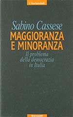 Maggioranza e minoranza. Il problema della democrazia in Italia