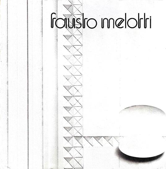 Fausto Melotti. Opere 1935-1977 (Catalogo della Mostra - Trento, 1977) - Bruno Passamani - copertina