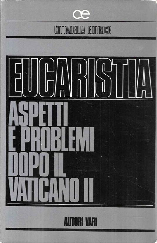 Eucaristia. Aspetti e problemi dopo il Vaticano II - copertina