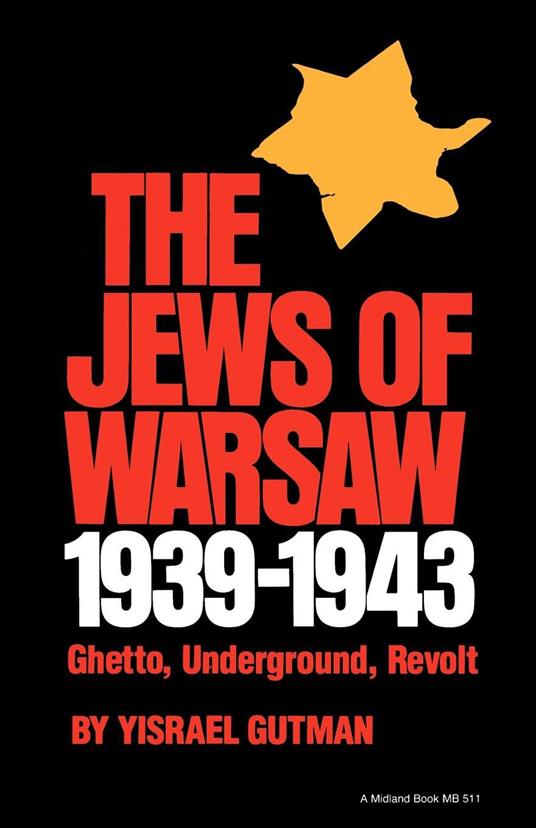 The Jews of Warsaw, 1939-1943: Ghetto, Underground, Revolt - copertina