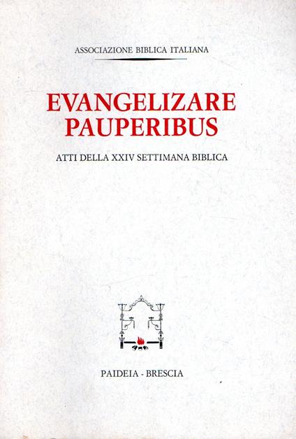 Evangelizare pauperibus : Atti della XXIV settimana biblica - copertina